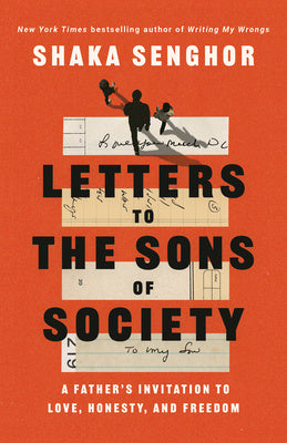 Letters to the Sons of Society: A Father s Invitation to Love, Honesty, and Freedom For Cheap