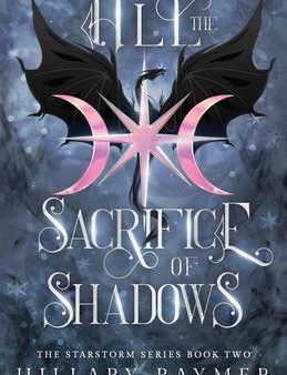 All the Sacrifice of Shadows Sale