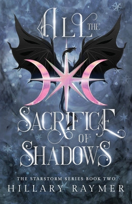 All the Sacrifice of Shadows Sale