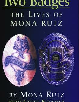 Two Badges: The Lives of Mona Ruiz Hot on Sale