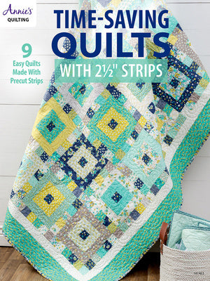 Time-Saving Quilts with 2 1 2 Strips Sale