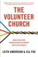 Volunteer Church: Mobilizing Your Congregation for Growth and Effectiveness, The For Discount