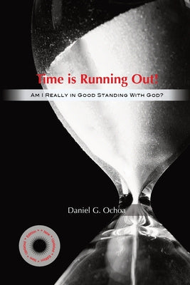 Time Is Running Out!: Am I Really in Good Standing with God? For Cheap