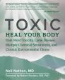 Toxic: Heal Your Body from Mold Toxicity, Lyme Disease, Multiple Chemical Sensitivities, and Chronic Environmental Illness Online Hot Sale