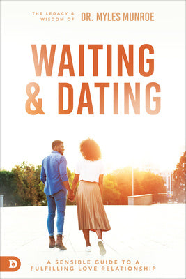 Waiting and Dating: A Sensible Guide to a Fulfilling Love Relationship Hot on Sale