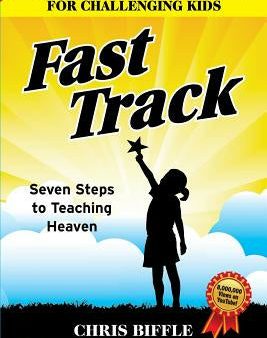 Whole Brain Teaching for Challenging Kids: Fast Track: Seven Steps to Teaching Heaven Online