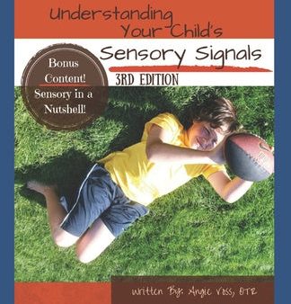 Understanding Your Child s Sensory Signals: A Practical Daily Use Handbook for Parents and Teachers on Sale