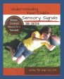 Understanding Your Child s Sensory Signals: A Practical Daily Use Handbook for Parents and Teachers on Sale