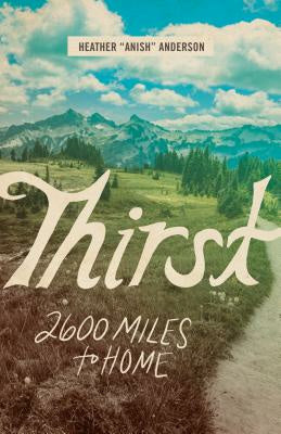 Thirst: 2600 Miles to Home Cheap