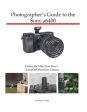 Photographer s Guide to the Sony a6400: Getting the Most from Sony s Advanced Mirrorless Camera For Sale