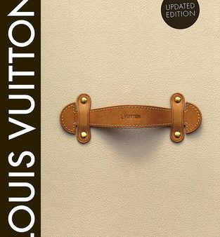 Louis Vuitton: The Birth of Modern Luxury Updated Edition on Sale