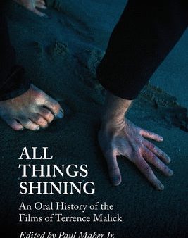 All Things Shining: An Oral History of the Films of Terrence Malick Online now