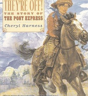 They re Off!: The Story of the Pony Express Online Hot Sale