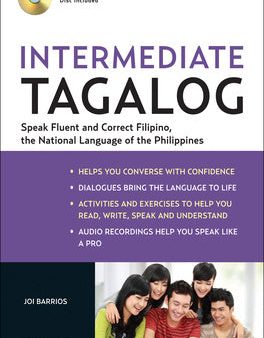 Intermediate Tagalog: Learn to Speak Fluent Tagalog (Filipino), the National Language of the Philippines (Online Media Downloads Included) [With CDROM For Sale