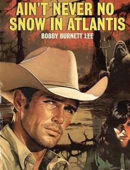 Ain t Never No Snow In Atlantis Sale