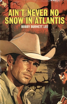 Ain t Never No Snow In Atlantis Sale