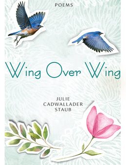 Wing Over Wing: Poems Online now