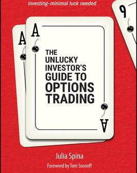 Unlucky Investor s Guide to Options Trading, The Online now