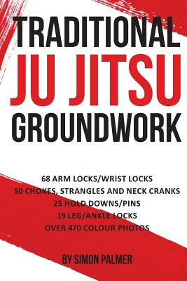 Traditional Ju Jitsu Groundwork: Newaza Online now