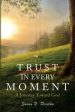 Trust in Every Moment: A Journey Toward God Cheap