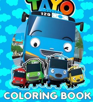 TAYO the Little Bus Coloring Book for Kids: 40+ Pages of Adorable TAYO the Little Bus Characters for Kids to Color on Sale