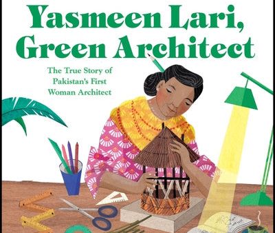 Yasmeen Lari, Green Architect: The True Story of Pakistan s First Woman Architect For Cheap