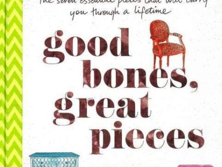 Good Bones, Great Pieces Cheap