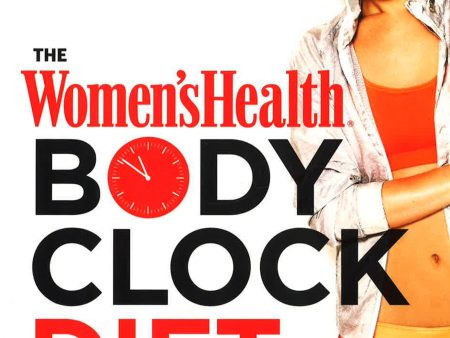 [Bargain corner] The Women s Health Body Clock Diet For Discount